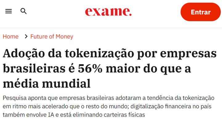 https://exame.com/future-of-money/adocao-da-tokenizacao-por-empresas-brasileiras-e-56-maior-do-que-media-mundial/